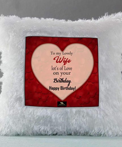 Vickvii Printed Happy Birthday My Lovely Wife With Lots Of Love Led Cushion With Filler (38*38CM) | Save 33% - Rajasthan Living 3