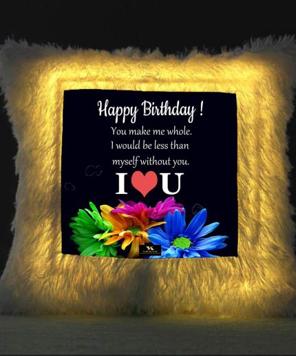 Vickvii Printed Happy Birthday You Make Me  Whole I Love You Led Cushion With Filler (38*38CM) | Save 33% - Rajasthan Living