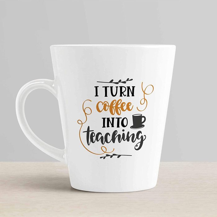 Aj Prints I Turn Coffee into Teaching Cute Ceramic Coffee Latte Mug for Teacher 12oz | Save 33% - Rajasthan Living 6