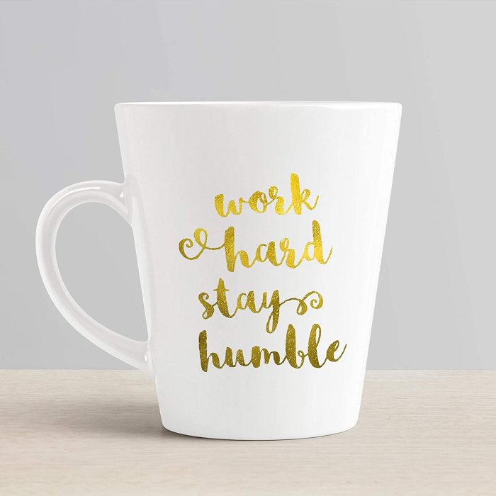 Aj Prints Work Hard Stay Humble Golden Quotes Conical Coffee Mug,White Tea Cup Gift for His/Her-Inspirational Mug | Save 33% - Rajasthan Living 6