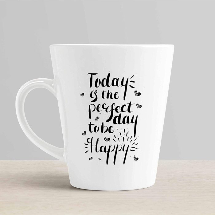 Aj Prints Today is The Perfect Day to be Happy Printed Conical Mug-Positive Quote Tea Cup- White-12Oz Funny Mug, Gift for Him and Her | Save 33% - Rajasthan Living 6