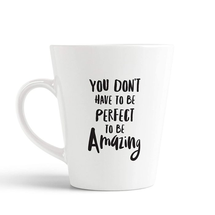 Aj Prints You Don?t Have to be Perfect to be Amazing Inspirational Conical Cup Latte Coffee Mug Gift for Him/Her | Save 33% - Rajasthan Living 5