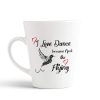Aj Prints I Love Dance Because It Feel Like Flying Printed Bird Design Conical Coffee Mug-12Oz Tea Cup | Save 33% - Rajasthan Living 9