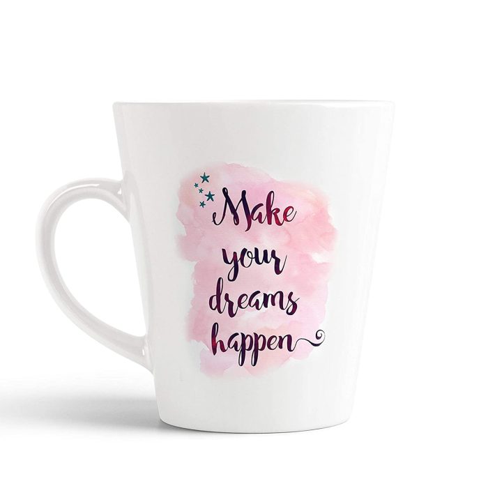 Aj Prints Make Your Dreams Happen Quotes Conical Coffee Mug-White Ceramic Coffee Mug-Gift for Couple, Wife, Husband | Save 33% - Rajasthan Living 5