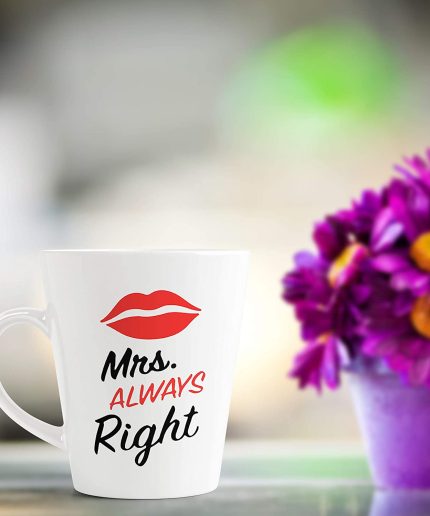 Aj Prints Funny Wedding Gift – Mrs. Always Right Mug 12Oz Conical Mug – Cone Shaped Ceramic Cup – Engagement Gifts for Girlfriend, Wife, Friends | Save 33% - Rajasthan Living 3