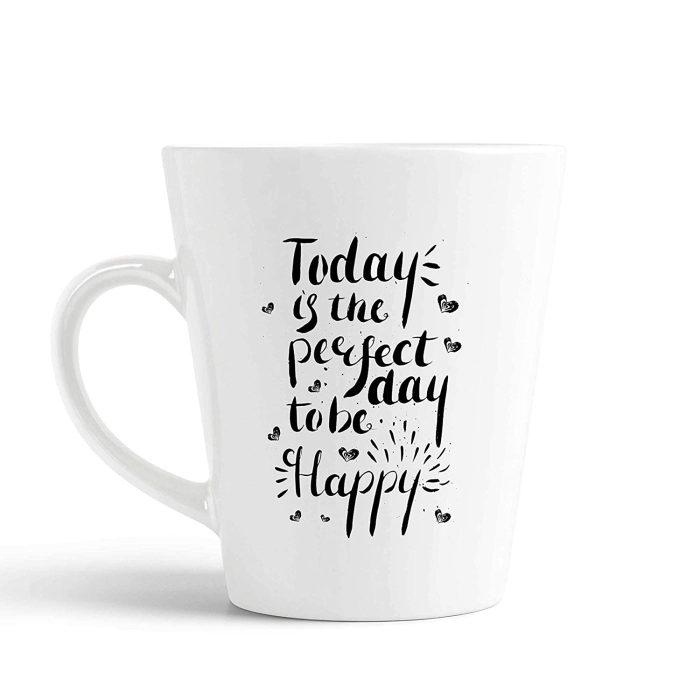 Aj Prints Today is The Perfect Day to be Happy Printed Conical Mug-Positive Quote Tea Cup- White-12Oz Funny Mug, Gift for Him and Her | Save 33% - Rajasthan Living 5