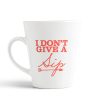 Aj Prints I Don’t Give a Sip Funny Coffee Latte Mug Novelty Gift Ceramic Cup 12oz | Save 33% - Rajasthan Living 9