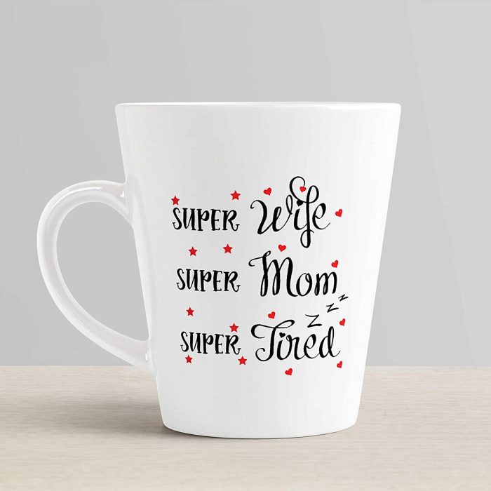 Aj Prints Super Wife, Super Mom, Super Tired Printed Conical Coffee Mug- White Ceramic Mug Gift for Mom | Save 33% - Rajasthan Living 6