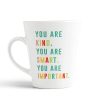 Aj Prints You are Kind Smart Important Inspirational Quotes Printed Conical Cup Latte Coffee Mug Gift for Your Loved Ones | Save 33% - Rajasthan Living 9