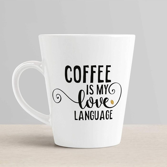 Aj Prints Coffee is My Love Language Quotes Conical Coffee Mug-White 12Oz Milk Mug,Hot Drink Mug | Save 33% - Rajasthan Living 6