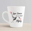 Aj Prints I Love Dance Because It Feel Like Flying Printed Bird Design Conical Coffee Mug-12Oz Tea Cup | Save 33% - Rajasthan Living 10