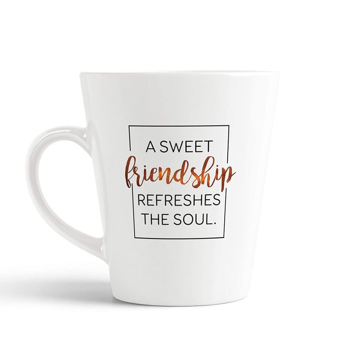Aj Prints Latte Coffee Mug A Sweet Friendship Refreshes The Soul Ceramic Cup Novelty Gift for Friends – 12 OZ | Save 33% - Rajasthan Living 5