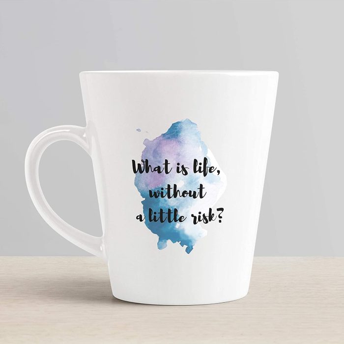 Aj Prints Motivation Quotes Conical Coffee- What is Life Without a Little Risk Printed Coffee Mug- White | Save 33% - Rajasthan Living 6