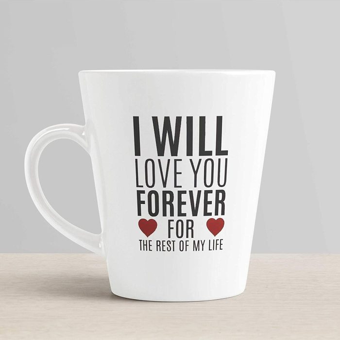 Aj Prints I Will Love You Forever for The Rest of My Life Printed Conical Coffee Mug-350ml-White Ceramic Tea Cup | Save 33% - Rajasthan Living 6