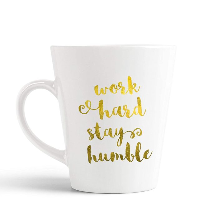 Aj Prints Work Hard Stay Humble Golden Quotes Conical Coffee Mug,White Tea Cup Gift for His/Her-Inspirational Mug | Save 33% - Rajasthan Living 5