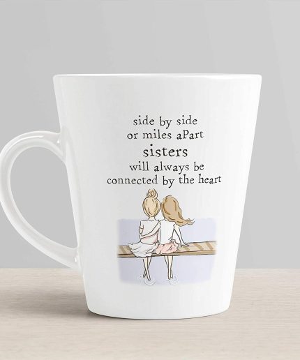 Aj Prints Side by Side or Miles a Part,Sisters Will Always be Connected by The Heart Cute Quotes Conical Coffee Mug-350ml-White | Save 33% - Rajasthan Living 3