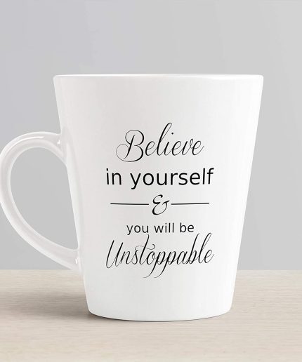 Aj Prints Ceramic Believe in Yourself and You Will be Unstoppable Printed Conical Latte White Coffee Mug -12Oz (350ml) | Save 33% - Rajasthan Living 3