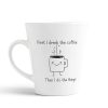 Aj Prints Funny Cartoon Quotes Conical Coffee Mug-First I Drink The Coffee, Then I Do The Things Printed Mug-White-350ml | Save 33% - Rajasthan Living 9