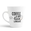 Aj Prints Coffee is My Love Language Quotes Conical Coffee Mug-White 12Oz Milk Mug,Hot Drink Mug | Save 33% - Rajasthan Living 9