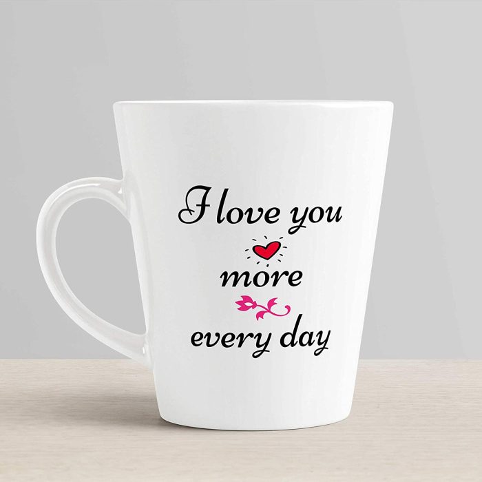 Aj Prints I Love You More Every Day Cute Love Printed Conical Coffee Mug- Gift for Husband,Wife.Boyfriend-White Tea Cup | Save 33% - Rajasthan Living 6