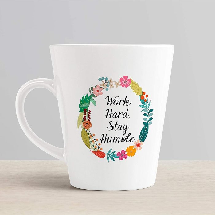 Aj Prints Life Quotes Conical Coffee Mug- Work Hard Stay Humble Printed Mug- White | Save 33% - Rajasthan Living 7