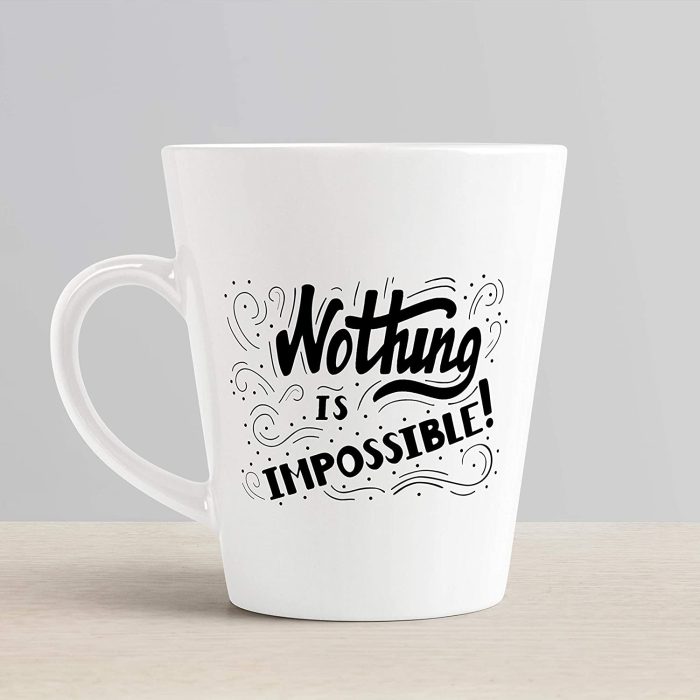 Aj Prints Nothing is Impossible Printed Conical Coffee- Motivational Coffee Mug- White Ceramic Mug | Save 33% - Rajasthan Living 6
