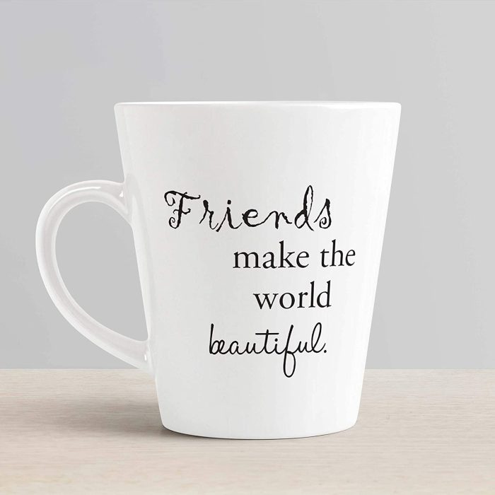 Aj Prints Friends Make The World Beautiful Printed Conical Coffee Mug- Funny Mug Gift for Truefriends-12Oz- Inspiration Tea Cup | Save 33% - Rajasthan Living 6