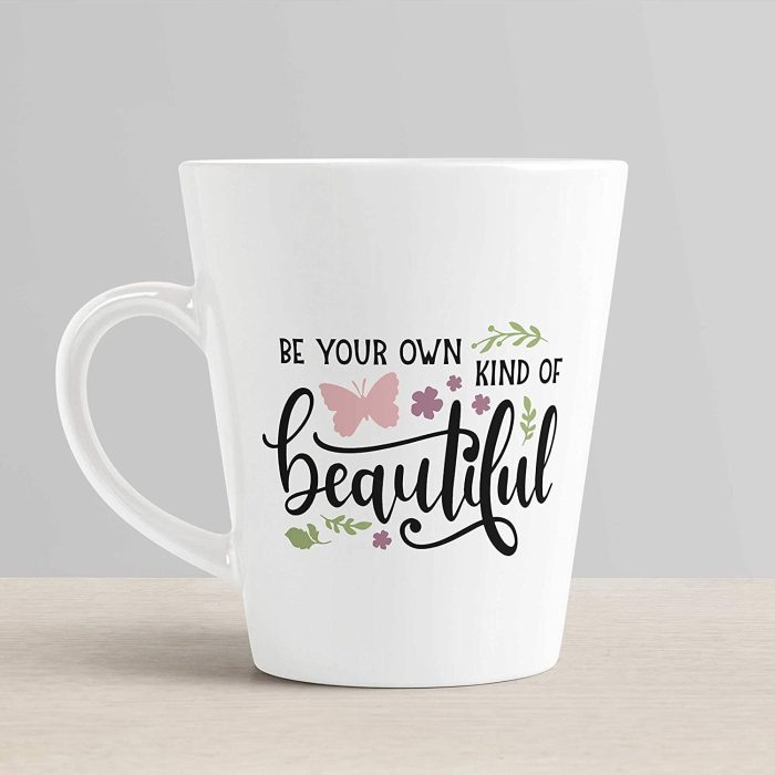 Aj Prints Be Your Own Kind of Beautiful Quote Conical Coffee Mug- Cute Design Printed Coffee Mug- White 350ml | Save 33% - Rajasthan Living 6