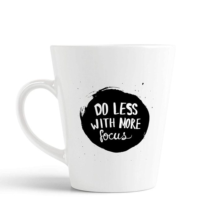 Aj Prints Do Less with More Focus Quotes Conical Coffee Mug- Inspirational Tea Cup-White Mug 350ml | Save 33% - Rajasthan Living 5