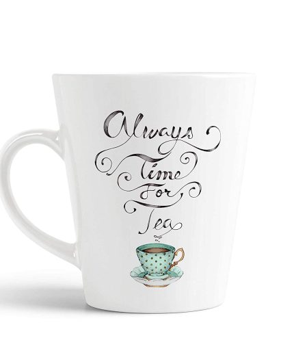 Aj Prints Always Time for Tea Printed Conical Coffee Mug-Set of 1Tea Cup-White-12Oz Ceramic Coffee Mug | Save 33% - Rajasthan Living