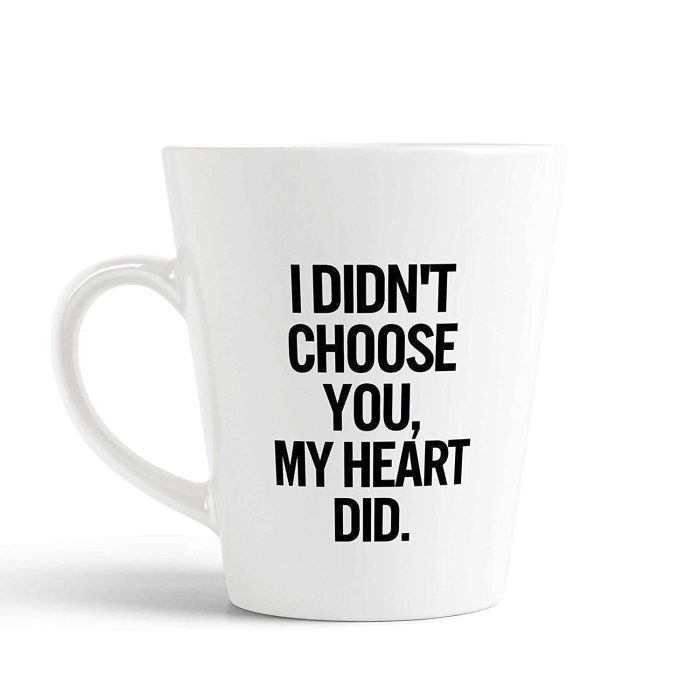 Aj Prints I Didn’t Choose You, My Heart did Printed Conical Coffee Mug-Ceramic Mug 350ml-White | Save 33% - Rajasthan Living 5