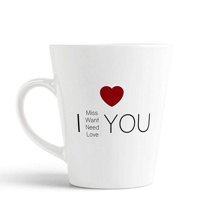 Aj Prints I Miss You, I Want You, I Need You and I Love You Ceramic Conical Mug, 12 Ounce (White) | Save 33% - Rajasthan Living 5