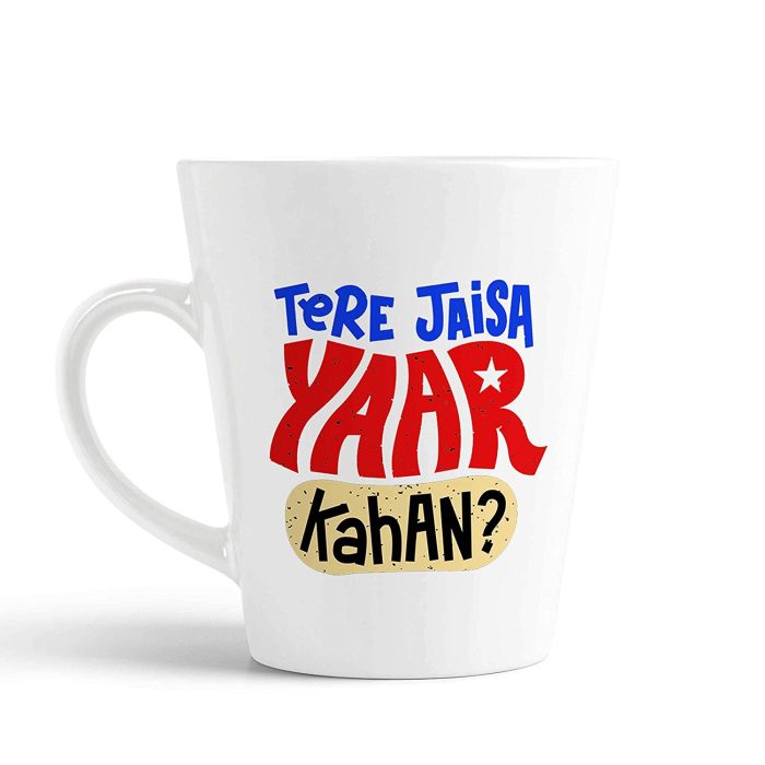 Aj Prints Tere Jaisa Yaar Kaha Printed on Ceramic Conical Coffee Mug, 12 oz, White | Save 33% - Rajasthan Living 5