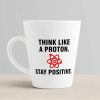 Aj Prints Think Like a Proton Stay Positive by allthetees Printed On Ceramic Conical White Coffee Mug – Ideal Gift for Friends | Save 33% - Rajasthan Living 10