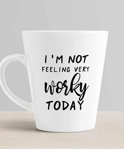 Aj Prints I’m Not Feeling Very Worky Today Mug Funny Work Latte Coffee Cup for Her/Him | Save 33% - Rajasthan Living 3