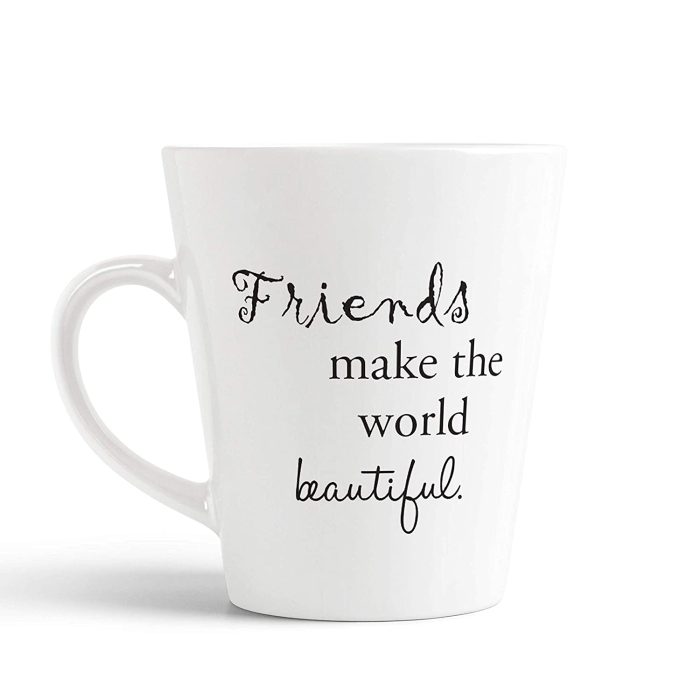 Aj Prints Friends Make The World Beautiful Printed Conical Coffee Mug- Funny Mug Gift for Truefriends-12Oz- Inspiration Tea Cup | Save 33% - Rajasthan Living 5