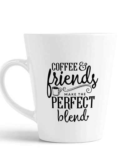 Aj Prints Beautiful Coffee & Friends Make The Perfect Blend Printed Coffee Latte Mug Best Birthday Gift for Coffee Lover 12oz | Save 33% - Rajasthan Living 5