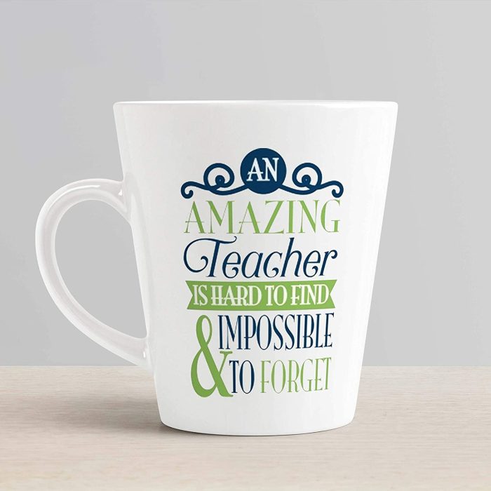 Aj Prints Teacher Mug – 12oz Latte Mug – an Amazing Teacher is Hard to find and Impossible to Forget – Quotes Printed Cone White Mug | Save 33% - Rajasthan Living 7