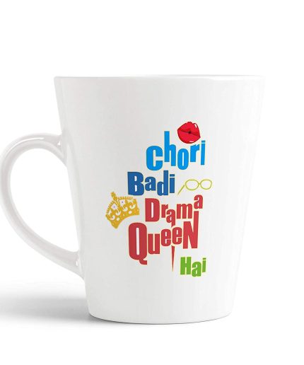 Aj Prints Chori Badi Drama Queen Hai Printed Coffee Mug, Funny Coffee Mug Gift for Girlfriend, Sister, Wife 12Oz Tea Cup | Save 33% - Rajasthan Living
