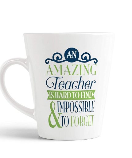 Aj Prints Teacher Mug – 12oz Latte Mug – an Amazing Teacher is Hard to find and Impossible to Forget – Quotes Printed Cone White Mug | Save 33% - Rajasthan Living