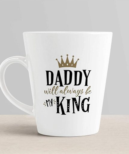Aj Prints Daddy Will Always Be My King Quotes Conical Coffee Mug, Father and Daughter Gifts 350ml Tea Cup | Save 33% - Rajasthan Living 3