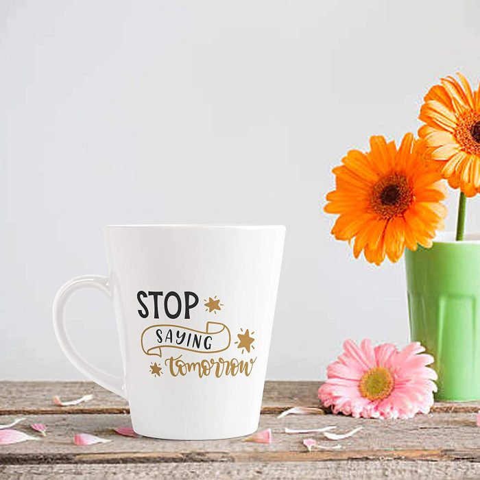 Aj Prints Stop Saying Tomorrow Printed Conical Coffee Mug-Inspiration Coffee Mug-White, 12Oz | Save 33% - Rajasthan Living 7