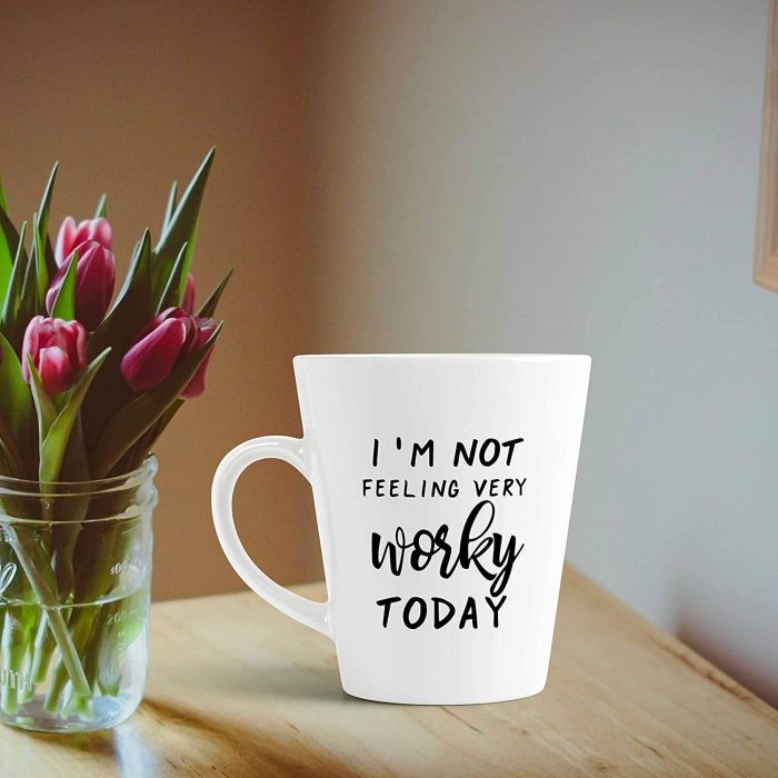 Aj Prints I’m Not Feeling Very Worky Today Mug Funny Work Latte Coffee Cup for Her/Him | Save 33% - Rajasthan Living 7