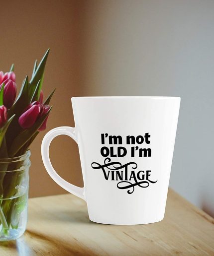 Aj Prints I’m Not Old I?m Vintage Funny Ceramic Latte Mug/Conical Coffee Cup 12oz | Save 33% - Rajasthan Living 3