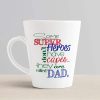 Aj Prints Some Super Heroes Don’t Have Capes, They are Called Dad Ceramic Conical Mug, 325ml, White | Save 33% - Rajasthan Living 11