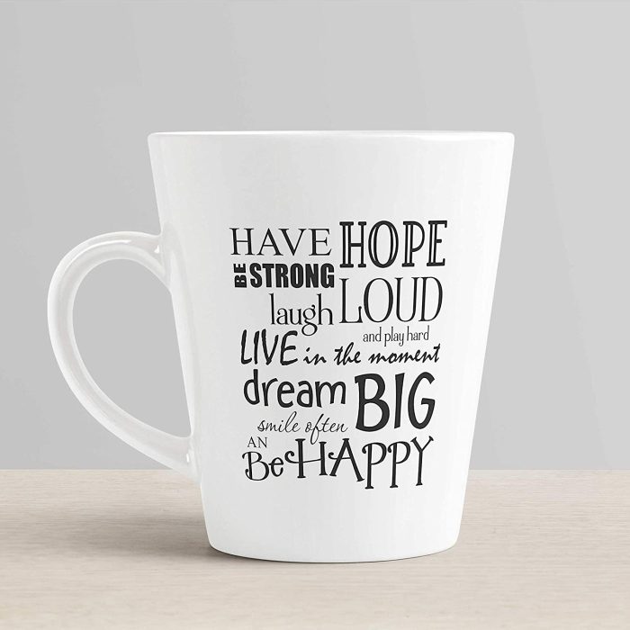 Aj Prints Have Hope. Be Strong. Laugh Loud Printed Coffee Mug-White-Gift for Him/Her | Save 33% - Rajasthan Living 6