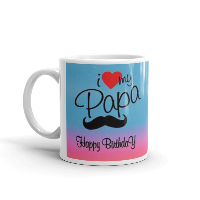 Khushi Designers I Love My Papa Happy Birthday  Ceramic Coffee Mug {330 Ml} | Save 33% - Rajasthan Living 5